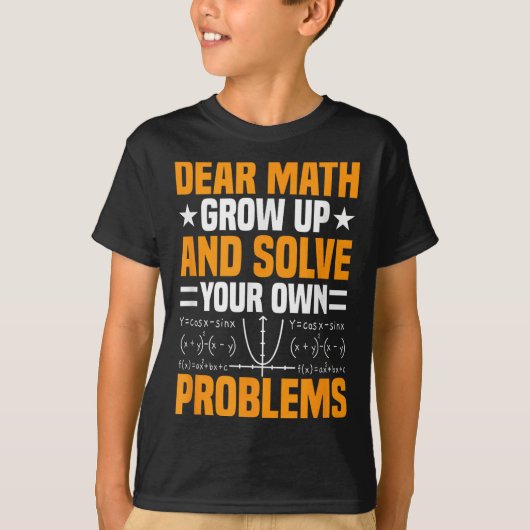 Liebe Mathe wächst auf und löst Ihre eigenen Probl T-Shirt (Vorderseite)