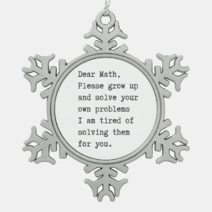 Liebe Mathematik löst Ihre eigenen Probleme Schneeflocken Zinn-Ornament