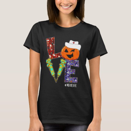 Liebe MBU Nurse Life Nurse Halloween Beängstigende T-Shirt (Vorderseite)