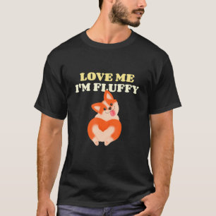 Liebe Me Im Fluffy Corgi Hintern T-Shirt