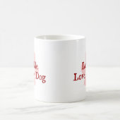 Liebe Me Liebe mein Hund Kaffeetasse (Mittel)