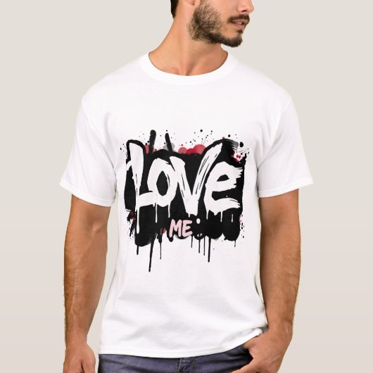 LIEBE ME T-Shirt (Vorderseite)