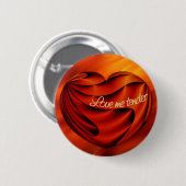 Liebe Me Tender | Rote Brandwellen Button (Vorne & Hinten)