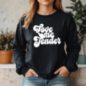Liebe me Tender Sweatshirt