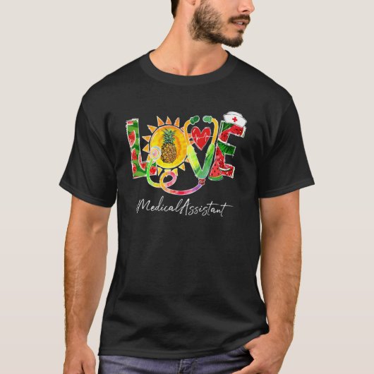 Liebe Medical Assistant Watermelon Ananas Sommer T-Shirt (Vorderseite)