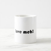 Liebe Meh Kaffeetasse (Mittel)