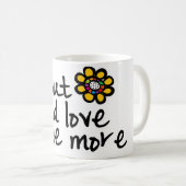 Liebe mehr kaffeetasse (VorderseiteRechts)