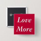 Liebe mehr Knopf Button (Vorne & Hinten)