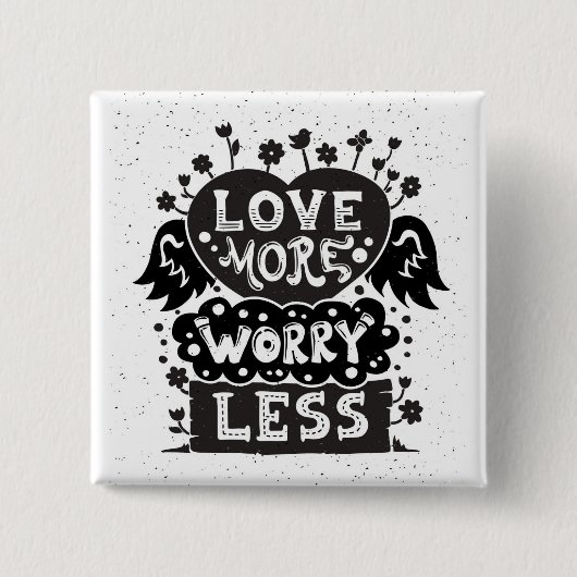 Liebe mehr Sorge weniger Button (Vorderseite)