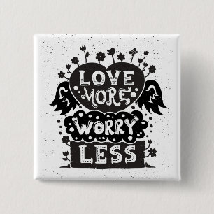 Liebe mehr Sorge weniger Button