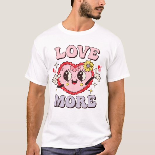 Liebe Mehr T-Shirt (Vorderseite)