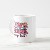 Liebe Mehr Tasse (Vorderseite Links)