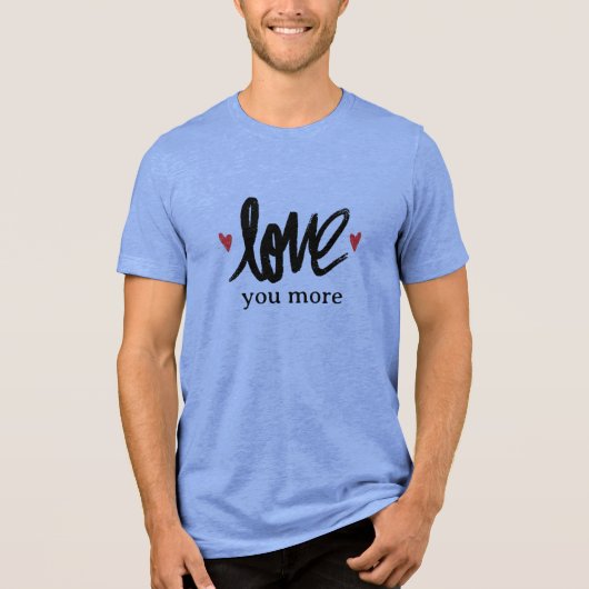 Liebe Mehr Tri-Blend Shirt (Vorderseite)