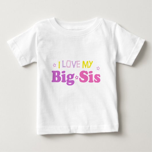 Liebe mein Big sis Baby T-Shirt (Vorderseite)