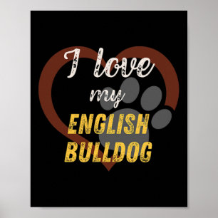 Liebe Mein englischer Bulldog Hund Lover Poster
