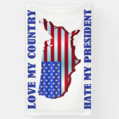 Liebe Mein Land hasst meinen Präsidenten Banner (Vertikal)