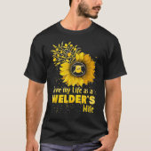 Liebe Mein Leben als Welder-Ehefrau Funny Geburtst T-Shirt (Vorderseite)