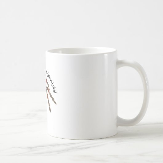 Liebe mein Tarantula Kaffeetasse (Rechts)