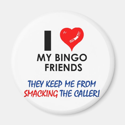 Liebe meine Bingo-Freunde! Magnet (Vorne)