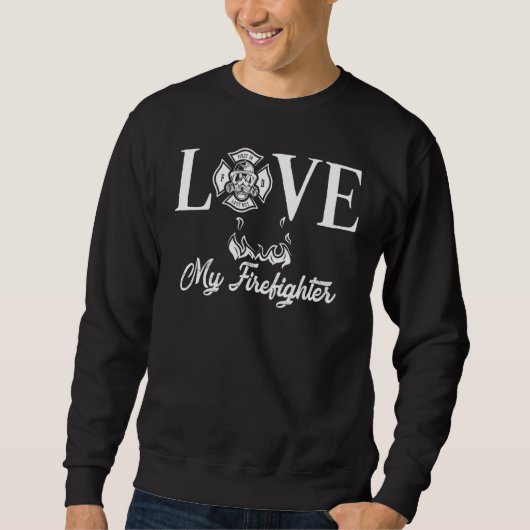 Liebe Meine Feuerwehrfrau Fireman Ehefrau Girlfrie Sweatshirt (Vorderseite)