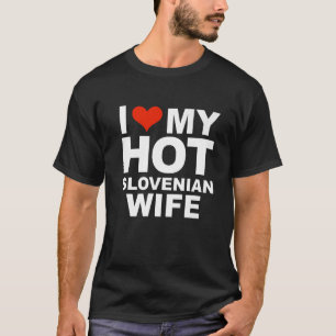 Liebe Meine heiße slowenische Ehefrau Eheschließe T-Shirt