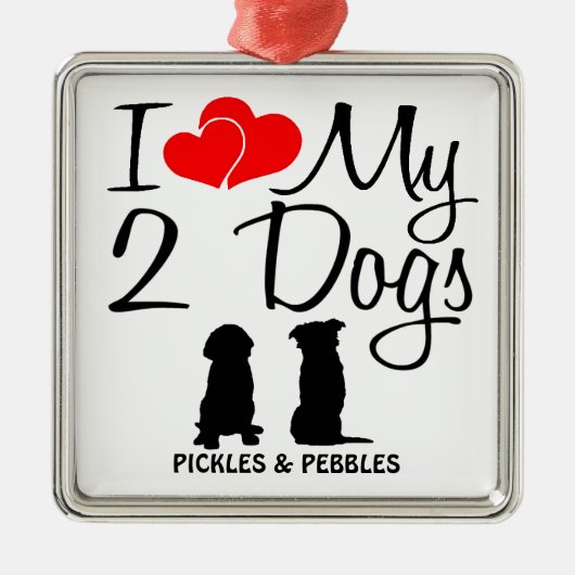 Liebe meine ZWEI Hunde Silbernes Ornament (Vorne)