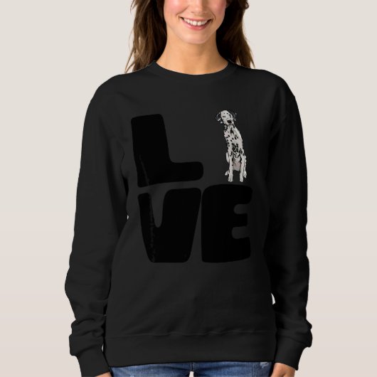 Liebe meinen dalmatinischen Hund Sweatshirt (Vorderseite)