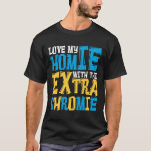 Liebe meiner Heimat mit dem Extra Chromie Down Syn T-Shirt