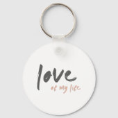 Liebe meines Lebens | Moderner Minimaler ewiger Ew Schlüsselanhänger (Vorderseite)