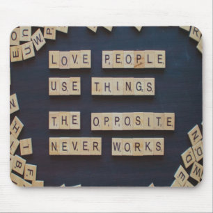 Liebe Menschen verwenden Dinge, positive Worte Mousepad