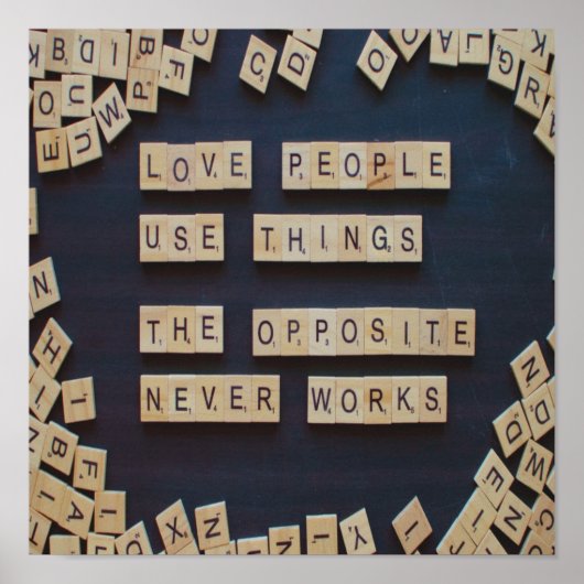 Liebe Menschen verwenden Dinge, positive Worte Poster (Vorne)