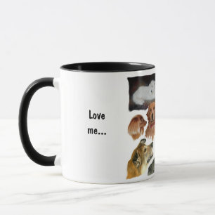 Liebe mich, liebe meinen Hund humorvoll Tasse