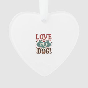 Liebe mich, liebe meinen Hund Vintage süßer Pfoten Ornament