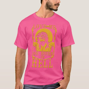 Liebe mich oder in der Hölle brennen - Der sonnige T-Shirt