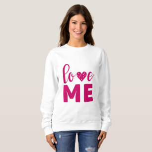 Liebe mich sweatshirt