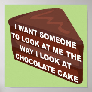 Liebe mich wie Schokoladenkuchen Lustiges Poster S