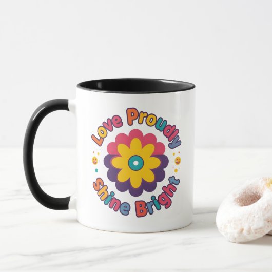Liebe mit Stolz – Strahle hell – Buntes Blumen-Pri Tasse (Mit Donut)