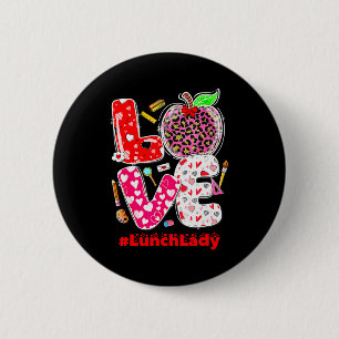 Liebe Mittagessen-Dame Herz Valentinstag Cafeteria Button