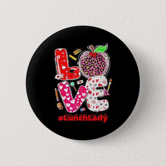 Liebe Mittagessen-Dame Herz Valentinstag Cafeteria Button (Vorderseite)