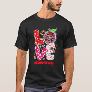 Liebe Mittagessen-Dame Herz Valentinstag Cafeteria T-Shirt