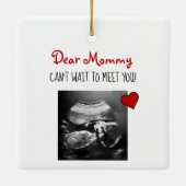 Liebe Mommy kann nicht warten, Sie zu treffen! Keramikornament (Rückseite)