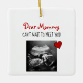 Liebe Mommy kann nicht warten, Sie zu treffen! Keramikornament (Vorderseite)