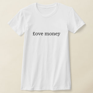 Liebe Money T - Shirt