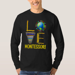 Liebe Montessori Lehrer Montessori Bildung Zurück T-Shirt