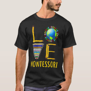 Liebe Montessori Lehrer Montessori Bildung Zurück T-Shirt