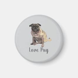 Liebe Mops Magnet