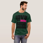 Liebe Music Hass Rassismus Geschenk T-Shirt (Vorne ganz)