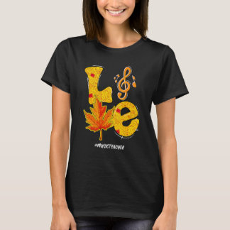 Liebe Musiklehrer Erntedankfest Herbst Herbstgefüh T-Shirt