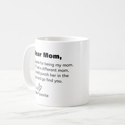 Liebe Mutter, danke, dass du meine Mutter lustiger Kaffeetasse (Vorderseite Links)