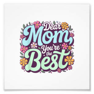Liebe Mutter, du bist die beste Muttertagsblume Fotodruck